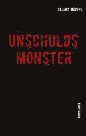 Unschuldsmonster von Broens,  Selena