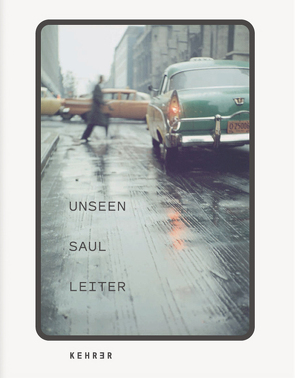 Unseen Saul Leiter von Erb,  Margit, Leiter,  Saul, Parillo,  Michael