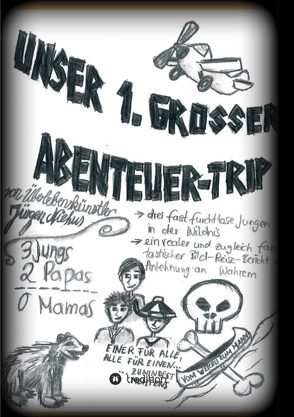 Unser 1. grosser Abenteuer-Trip von Niehus,  Jürgen