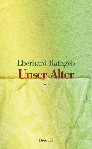 Unser Alter von Rathgeb,  Eberhard