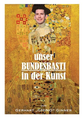 unser Bundesbasti in der Kunst von ginner,  gerhart