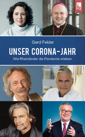 Unser Corona-Jahr von Felder,  Gerd