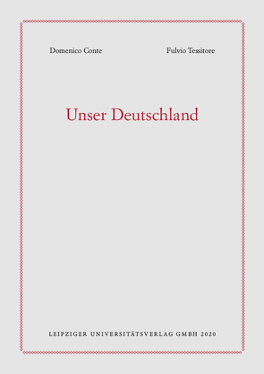 Unser Deutschland von Conte,  Domenico, Tessitore,  Fulvio