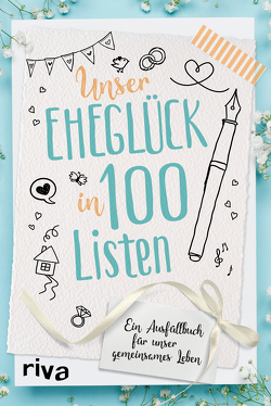 Unser Eheglück in 100 Listen von Riva Verlag