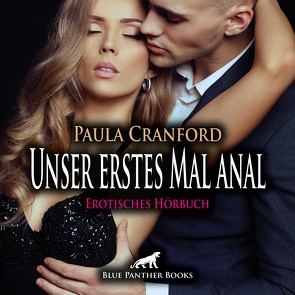 Unser erstes Mal anal | Erotik Audio Story | Erotisches Hörbuch Audio CD von Cranford,  Paula, Fengler,  Maike Luise