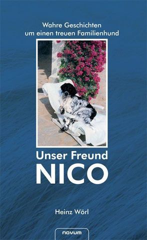 Unser Freund Nico von Wörl,  Heinz G.