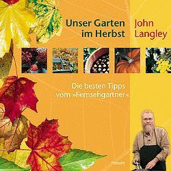 Unser Garten im Herbst von Langley,  John