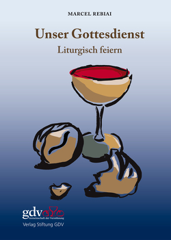 Unser Gottesdienst von Rebiai,  Marcel