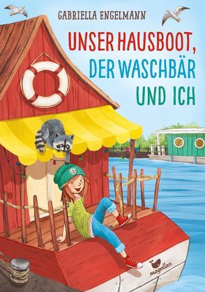 Unser Hausboot, der Waschbär und ich von David,  Antje, Engelmann,  Gabriella, Korthues,  Barbara