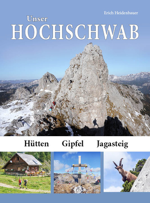 Unser Hochschwab von Heidenbauer,  Erich