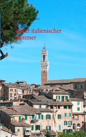 Unser italienischer Sommer von Hengstmann,  Wolfgang