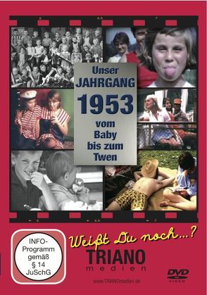 Unser Jahrgang 1953 – Vom Baby bis zum Twen: zum 70. Geburtstag