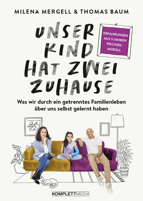 Unser Kind hat zwei Zuhause von Baum,  Thomas, Mergell,  Milena