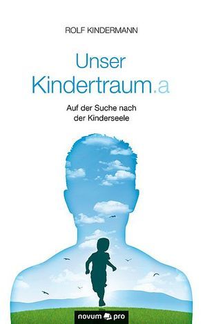 Unser Kindertraum.a von Kindermann,  Rolf