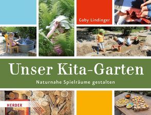 Unser Kita-Garten von Lindinger,  Gaby