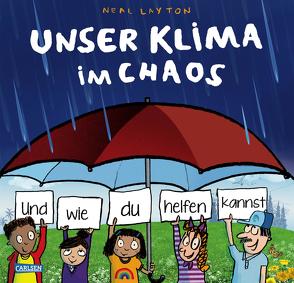 Unser Klima im Chaos von Layton,  Neal, Meinass,  Britta