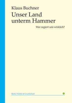 Unser Land unterm Hammer von Buchner,  Klaus