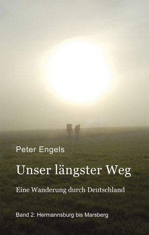 Unser längster Weg von Engels,  Peter