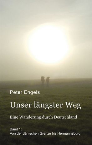 Unser längster Weg von Engels,  Peter