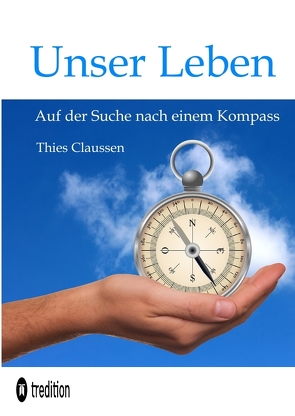 Unser Leben von Claußen,  Thies