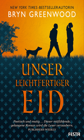 Unser leichtfertiger Eid von Greenwood,  Bryn