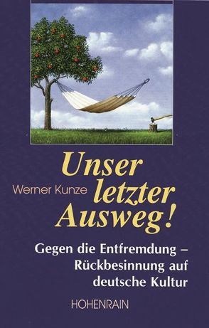 Unser letzter Ausweg von Kunze,  Werner