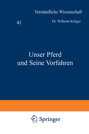 Unser Pferd und Seine Vorfahren von Krüger,  Wilhelm, Loewen,  H.