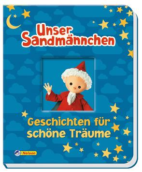 Unser Sandmännchen: Geschichten für schöne Träume