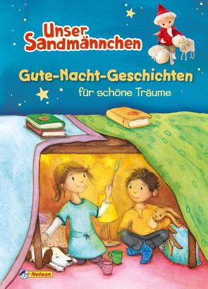 Unser Sandmännchen: Gute-Nacht-Geschichten für schöne Träume