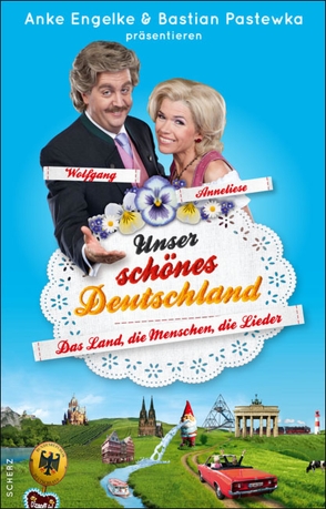 Unser schönes Deutschland präsentiert von Anke Engelke und Bastian Pastewka von Geletneky,  Chris, Werner,  Mark