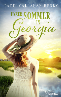 Unser Sommer in Georgia von Henry,  Patti Callahan