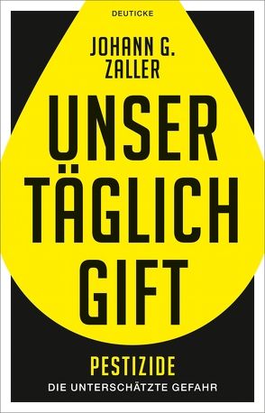 Unser täglich Gift von Zaller,  Johann