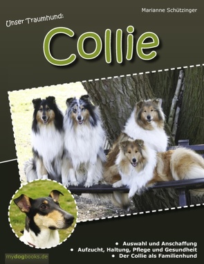 Unser Traumhund: Collie von Schützinger,  Marianne