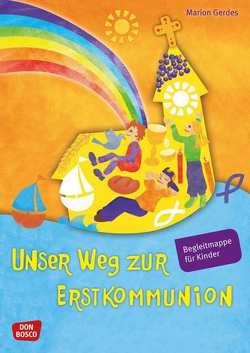 Unser Weg zur Erstkommunion, Begleitmappe für Kinder von Gerdes,  Marion