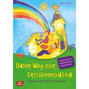 Unser Weg zur Erstkommunion, Handbuch und Begleitmappe von Gerdes,  Marion