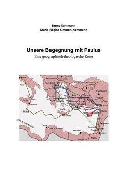 Unsere Begegnung mit Paulus von Kammann,  Bruno, Simmon-Kammann,  Maria-Regina