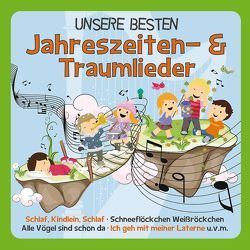 UNSERE BESTEN Jahreszeiten- & Traumlieder von Familie Sonntag