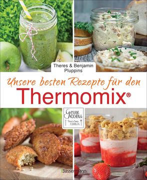 Unsere besten Rezepte für den Thermomix® von Pluppins,  Benjamin, Pluppins,  Theres