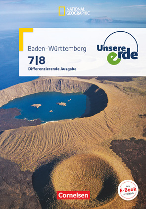 Unsere Erde – Differenzierende Ausgabe Baden-Württemberg – 7./8. Schuljahr von Flath,  Martina, Rudyk,  Ellen