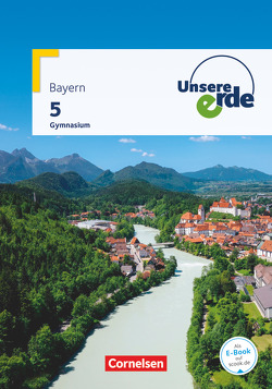 Unsere Erde – Gymnasium Bayern – 5. Jahrgangsstufe von Fischer,  Peter, Flath,  Martina, Hamann,  Berta, Huntemann,  Volker, Rudyk,  Ellen, Steinmüller,  Max