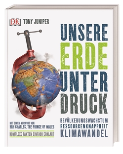 Unsere Erde unter Druck von Juniper,  Tony