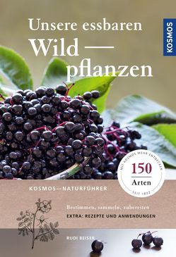 Unsere essbaren Wildpflanzen von Beiser,  Rudi