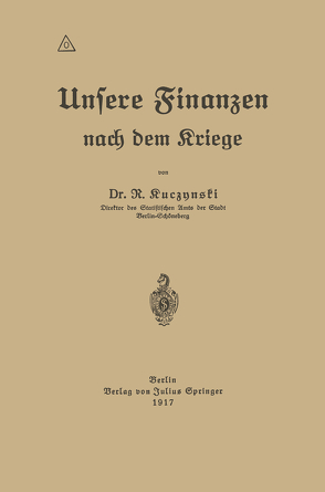 Unsere Finanzen nach dem Kriege von Kuczynski,  Robert René