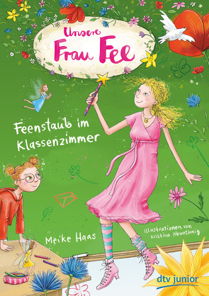 Unsere Frau Fee – Feenstaub im Klassenzimmer von Haas,  Meike, Nowothnig,  Kristina