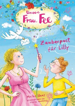 Unsere Frau Fee – Zauberpost für Lilly von Haas,  Meike, Nowothnig,  Kristina