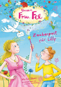 Unsere Frau Fee – Zauberpost für Lilly von Haas,  Meike, Nowothnig,  Kristina