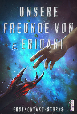 Unsere Freunde von ε Eridani von Cover and Art,  Dreamdesign -, Freyberg,  Sylvana, Luadthong,  Tithi, Zacharias,  Ralf