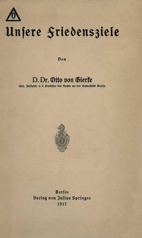 Unsere Friedensziele von Gierke,  Otto von