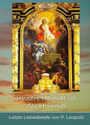 Unsere Heimat ist der Himmel von Laun,  Andreas, Strobl,  Leopold