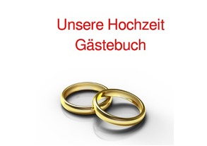 Unsere Hochzeit Gästebuch von Vreden,  Wolfgang